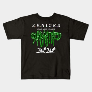 seniors 2020 the one where they were quarantined Kids T-Shirt